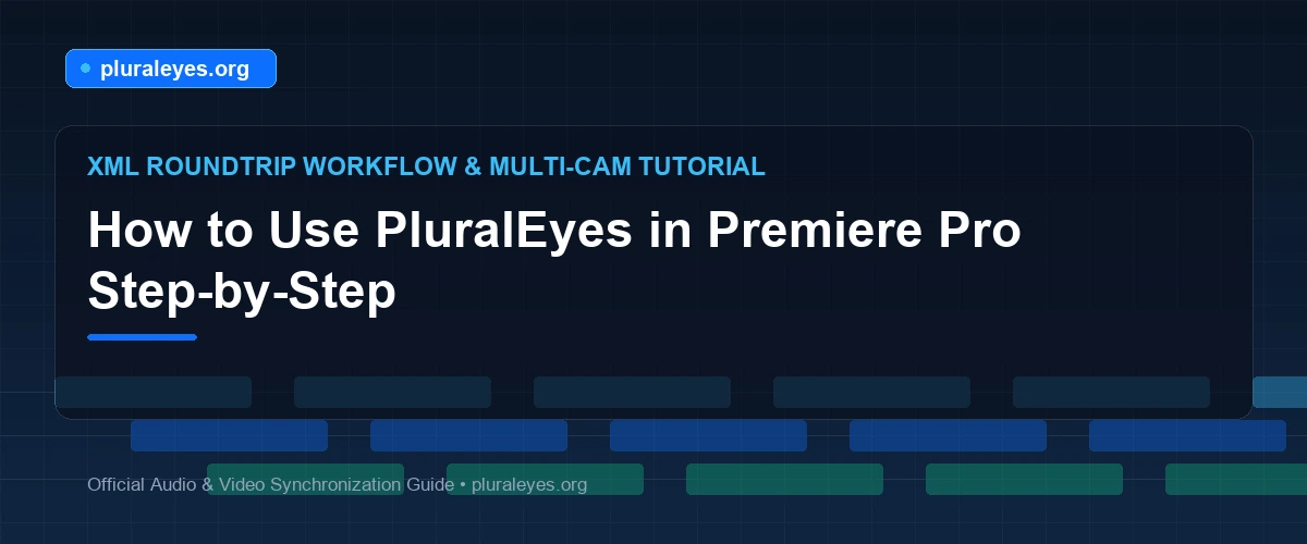 How to Use PluralEyes in Premiere Pro Step-by-Step - pluraleyes.org